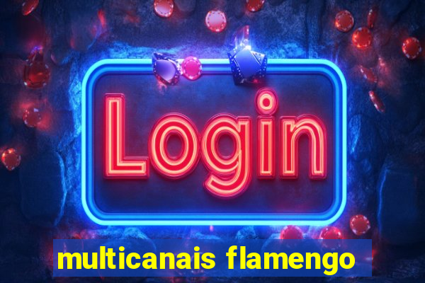 multicanais flamengo